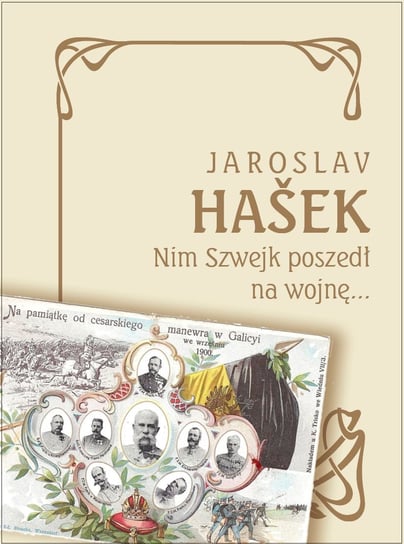 Nim Szwejk poszedł na wojnę... Hasek Jaroslav