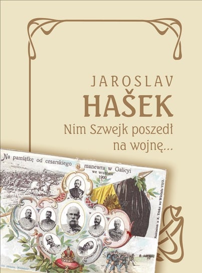 Nim Szwejk poszedł na wojnę… Hasek Jaroslav
