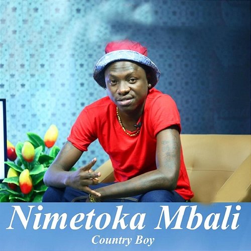 Nimetoka Mbali Country Boy