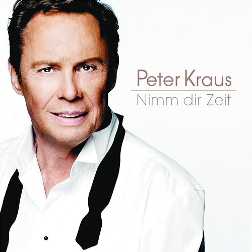Nimm dir Zeit Peter Kraus