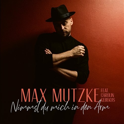 Nimmst du mich in den Arm Max Mutzke feat. Carolin Kebekus