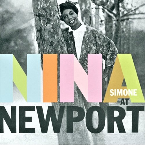 Nina at Newport Nina Simone