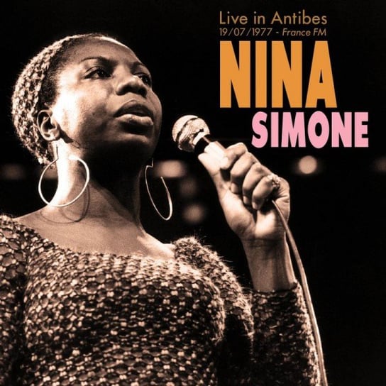 Nina Simone 1977-07-19 Antibes. France - Fm Broadcast, płyta winylowa Simone Nina