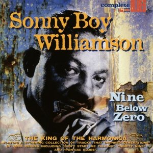 Nine Below Zero Williamson Sonny Boy