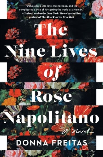 Nine Lives Of Rose Napolitano Donna Freitas