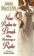 Nine Rules to Break When Romancing a Rake Maclean Sarah