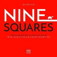 Nine Squares: How to Be the Best at What You Do by Creating Calmness and a Sense of Direction Bentzen Ole