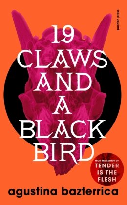 Nineteen Claws and a Black Bird Pushkin Press