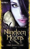 Nineteen Moons - Eine ewige Liebe Garcia Kami, Stohl Margaret