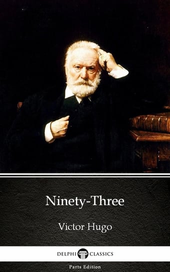 Ninety-Three (Illustrated) Hugo Victor