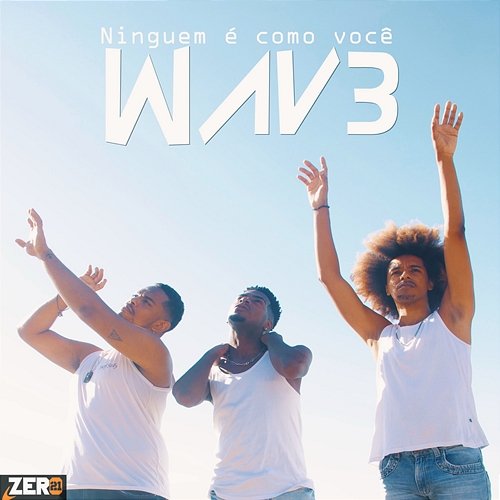 Ninguém É Como Você WAV3