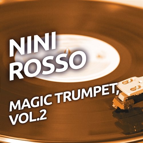 Nini Rosso - Magic Trumpet, Vol. 2 Nini Rosso