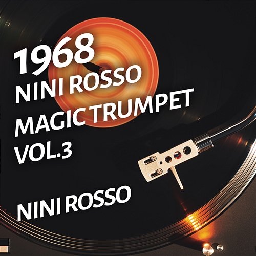 Nini Rosso - Magic Trumpet, Vol.3 Nini Rosso
