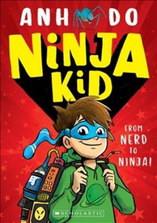Ninja Kid. From Nerd to Ninja Do Anh