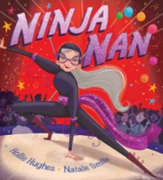 Ninja Nan Hughes Hollie