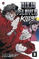 Ninja Slayer Kills Vol. 3 Bond Bradley, Morzez Phillip N., Sekine Kotaro