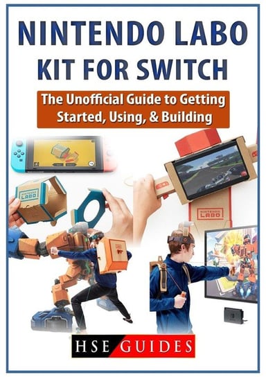 Nintendo Labo Kit for Switch Guides Hse