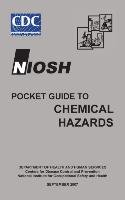 NIOSH Pocket Guide to Chemical Hazards Niosh, Cdc, Health Department U. S.