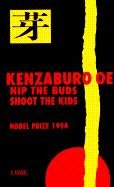 Nip the Buds, Shoot the Kids Oe Kenzaburo