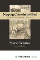 Nipping Crime in the Bud Muriel Whitten