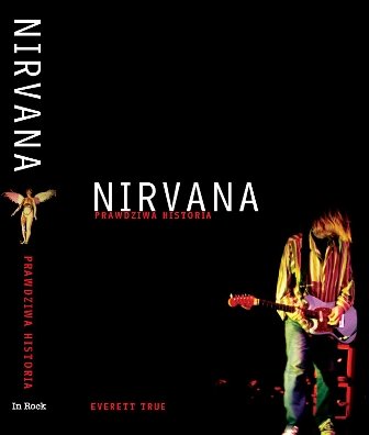 Nirvana Prawdziwa Historia True Everett