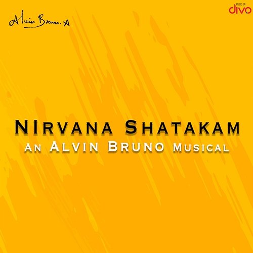 Nirvana Shatakam Alvin Bruno