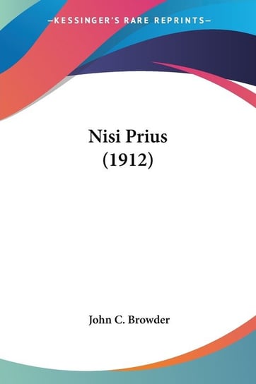Nisi Prius (1912) Browder John C.