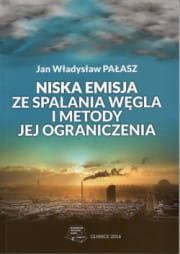 Niska emisja ze spalania węgla i metody jej ograniczenia Jan Władysław Pałasz