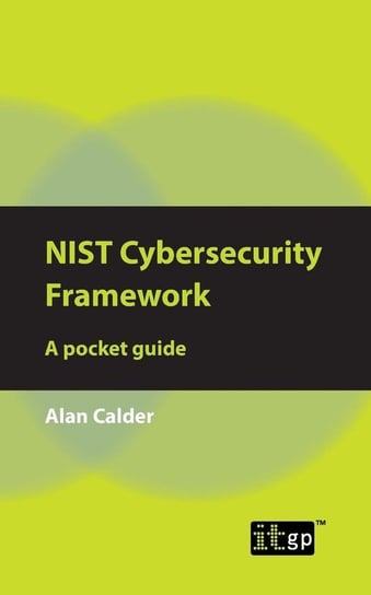 NIST Cybersecurity Framework Calder Alan