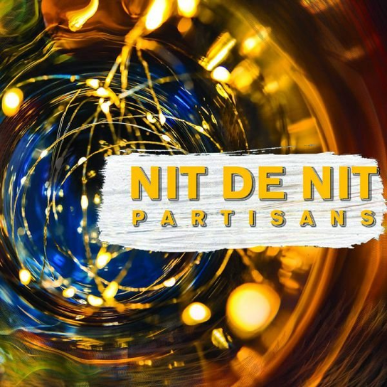 Nit De Nit The Partisans