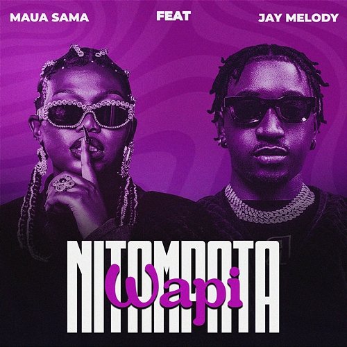 Nitampata Wapi Maua Sama feat. Jay Melody