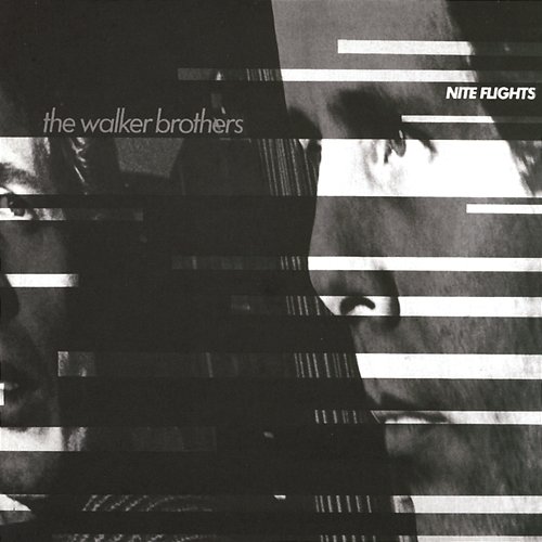 Nite Flights The Walker Brothers