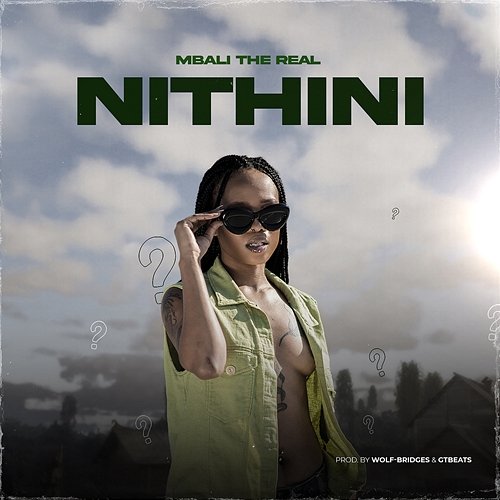 Nithini? Mbali The Real