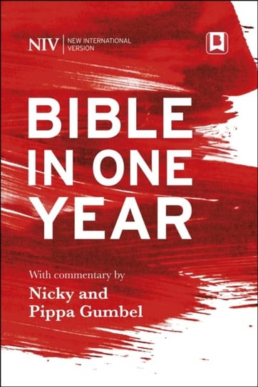 NIV Bible in One Year with Commentary by Nicky and Pippa Gumbel Gumbel Nicky