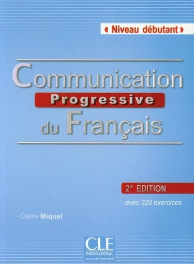 Niveau debutant. Communication Progressive du Francais + CD Miquel Claire