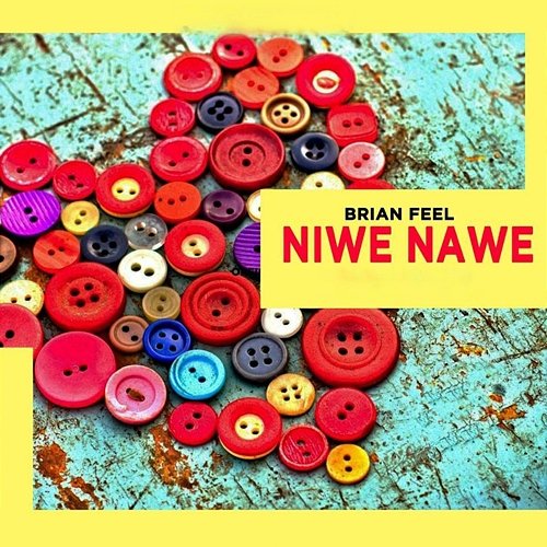 Niwe Nawe Brian Feel