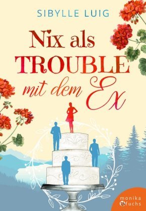 Nix als Trouble mit dem Ex Verlag Monika Fuchs