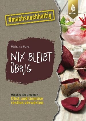 Nix bleibt übrig Verlag Eugen Ulmer
