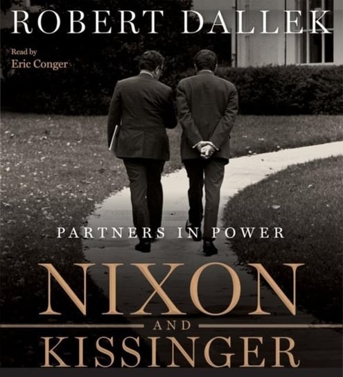 Nixon and Kissinger Dallek Robert