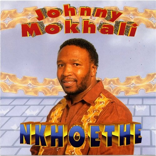 Nkhoethe Johnny Mokhali