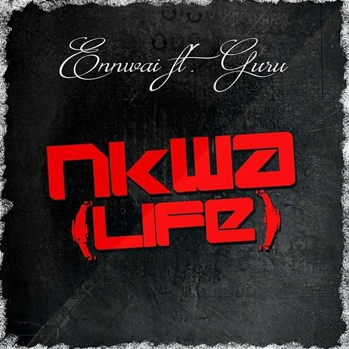 Nkwa-life Ennwai, Guru