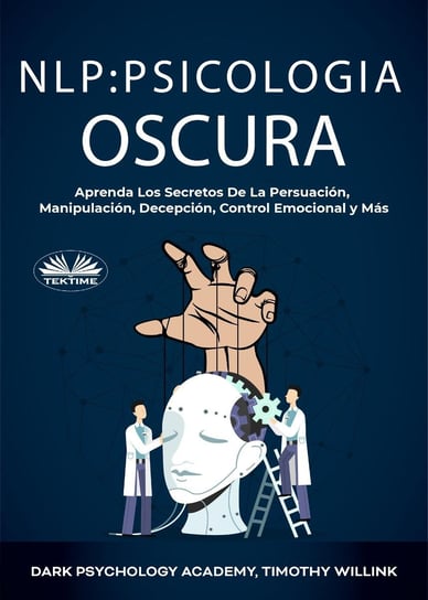 NLP Psicologia Oscura - ebook epub Timothy Willink, Dark Psychology Academy