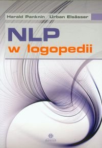 NLP w logopedii Panknin Harald, Elsasser Urban