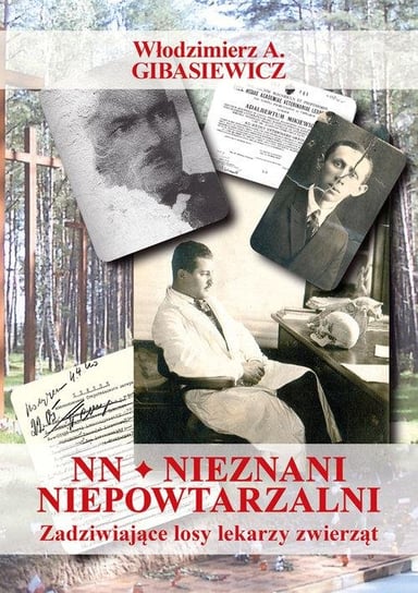 NN Nieznani niepowtarzalni Gibasiewicz Włodzimierz Andrzej