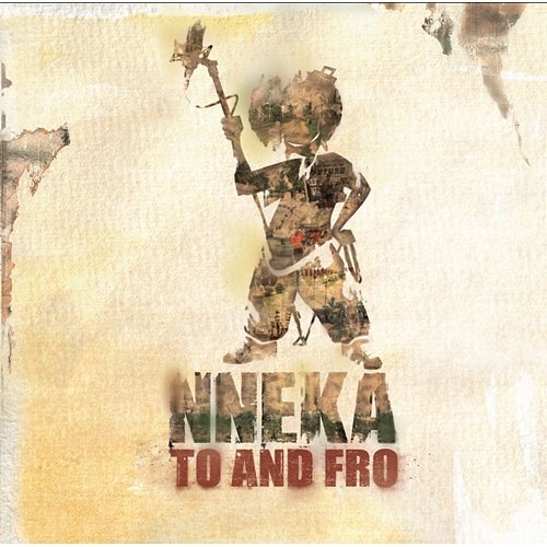 Nneka... To and Fro Nneka