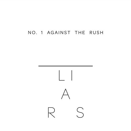 No 1. Against The Rush Liars
