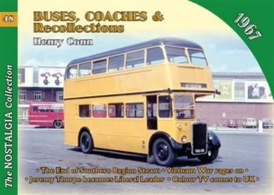 No 48 Buses, Coaches & Recollections 1967 Henry Conn