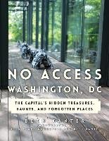 No Access Washington, DC Kanter Beth, Goodstein Emily Pearl