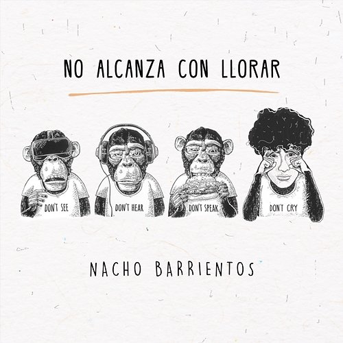 No Alcanza Con Llorar Nacho Barrientos