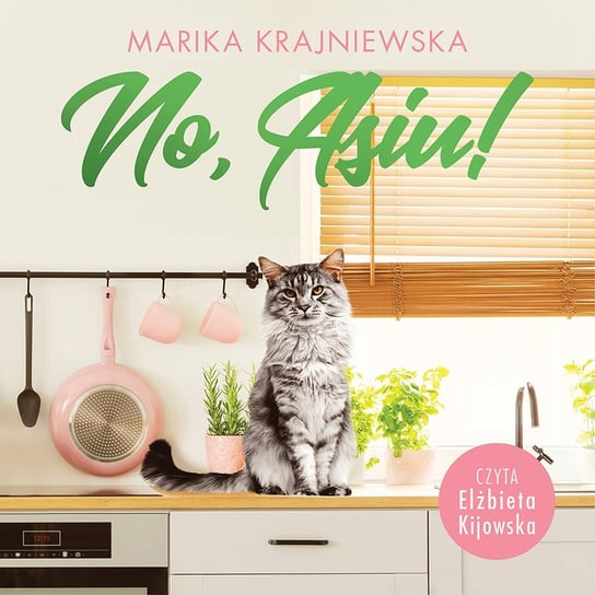 No, Asiu! - audiobook Krajniewska Marika